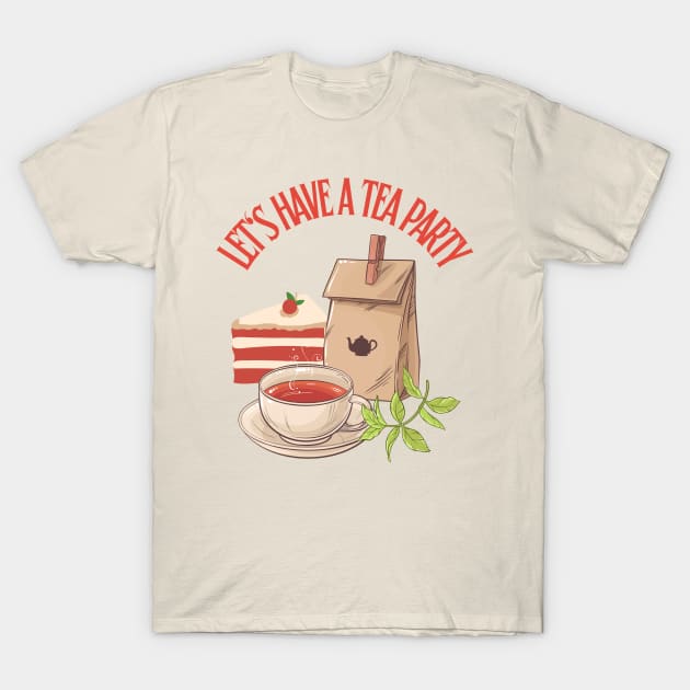 Let's Have a Tea Party T-Shirt by Souls.Print